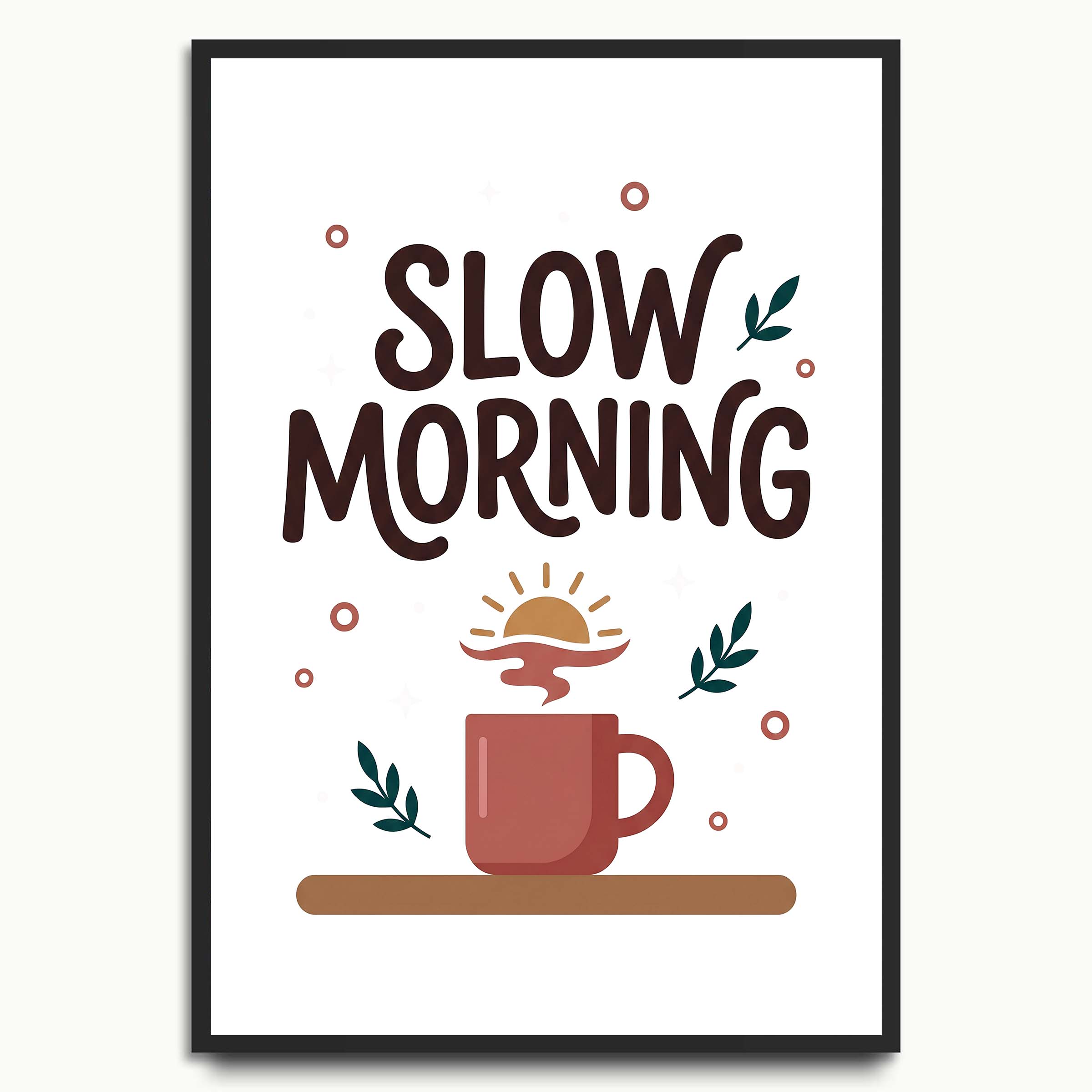 Slow Morning Coffee