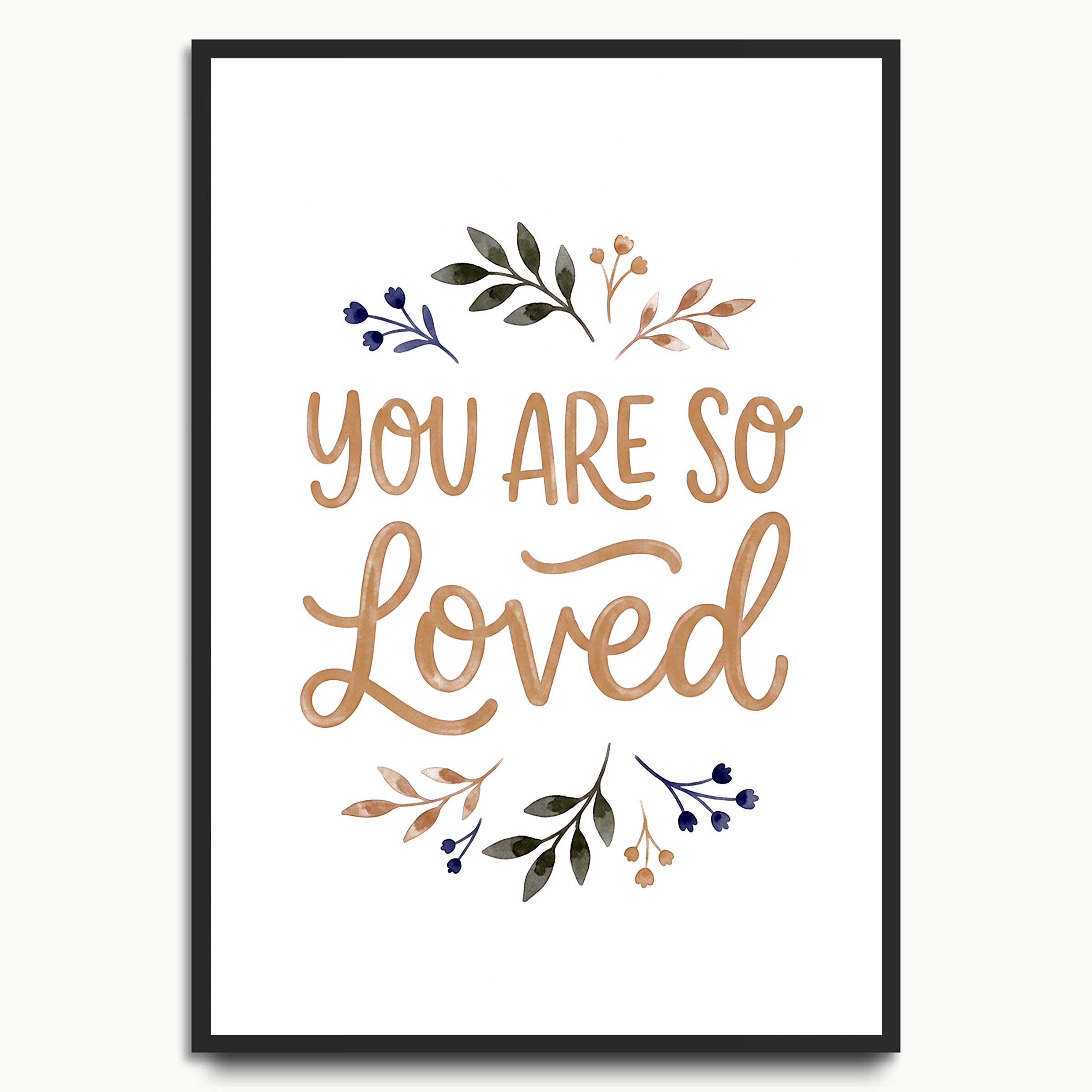 You Are So Loved